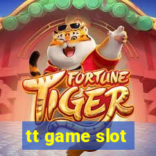 tt game slot